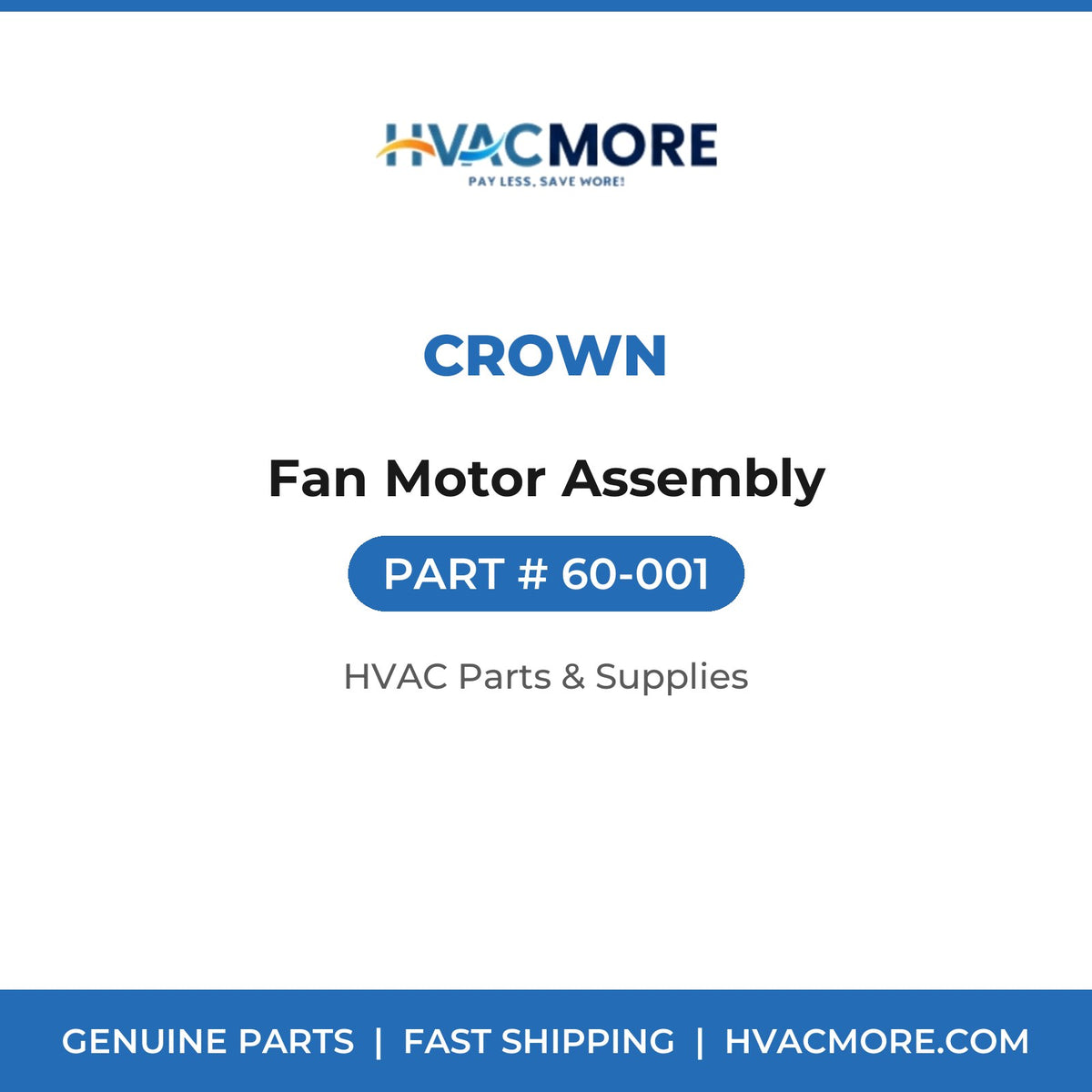 Crown Fan Motor Assembly 60-001