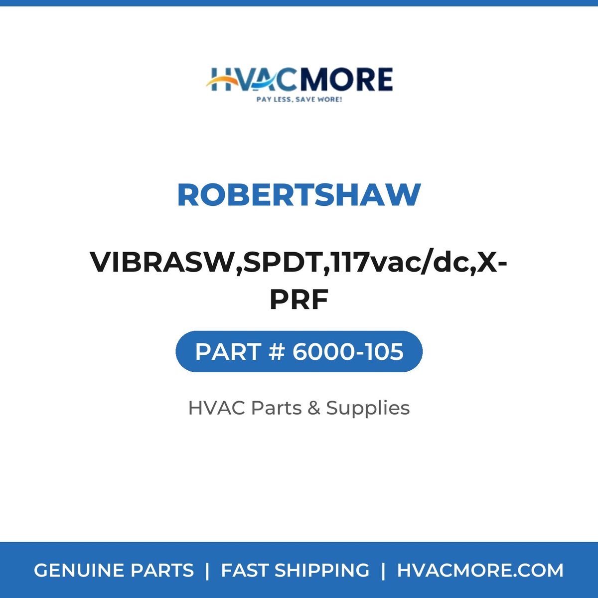 Robertshaw VIBRASW,SPDT,117vac/dc,X-PRF 6000-105