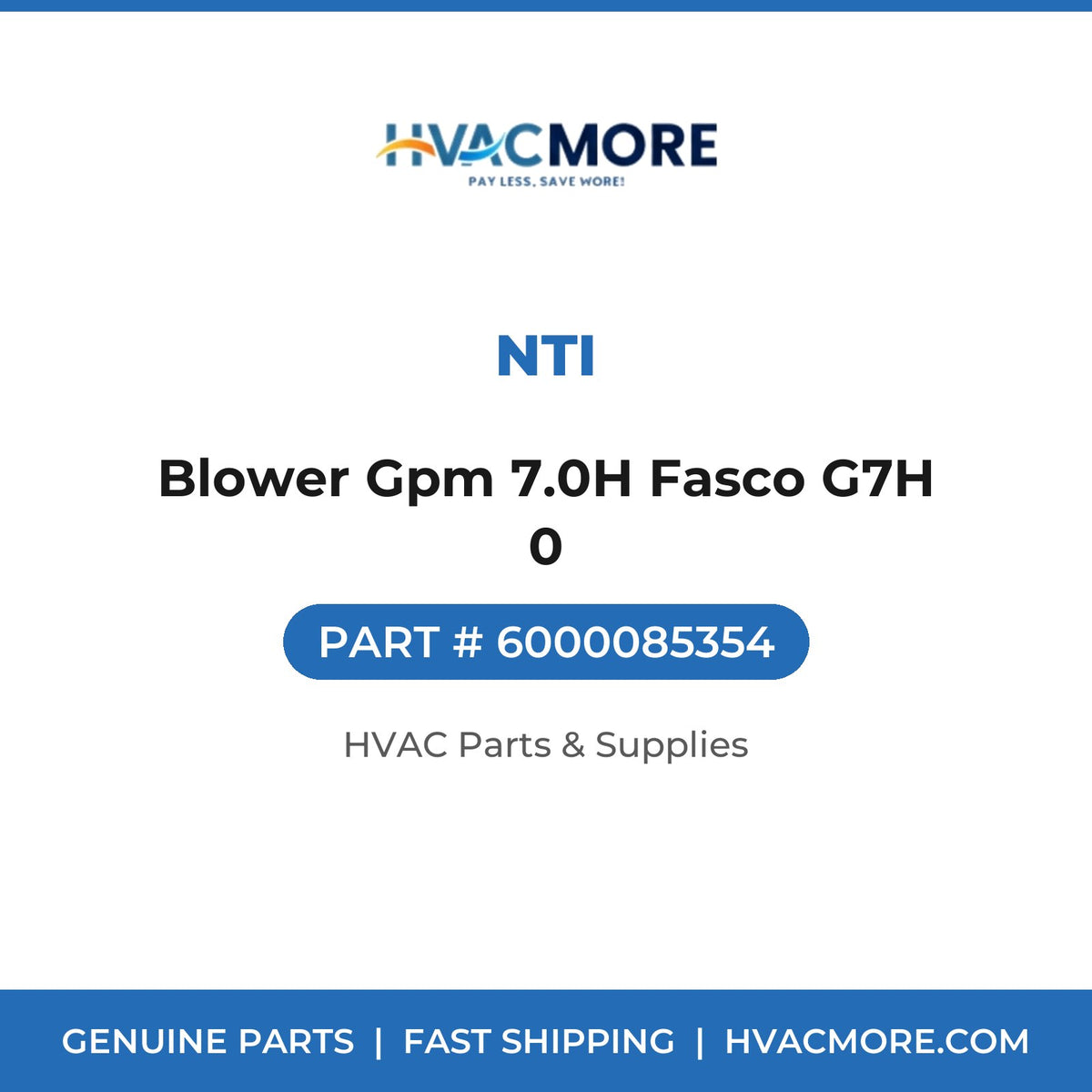 NTI Blower Gpm 7.0H Fasco G7H 0 6000085354