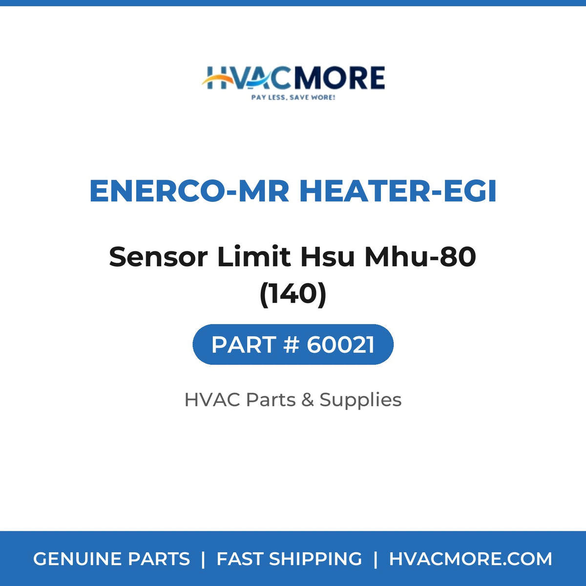 Enerco-Mr Heater-EGI Sensor Limit Hsu Mhu-80 (140) 60021