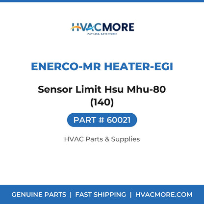 Enerco-Mr Heater-EGI Sensor Limit Hsu Mhu-80 (140) 60021