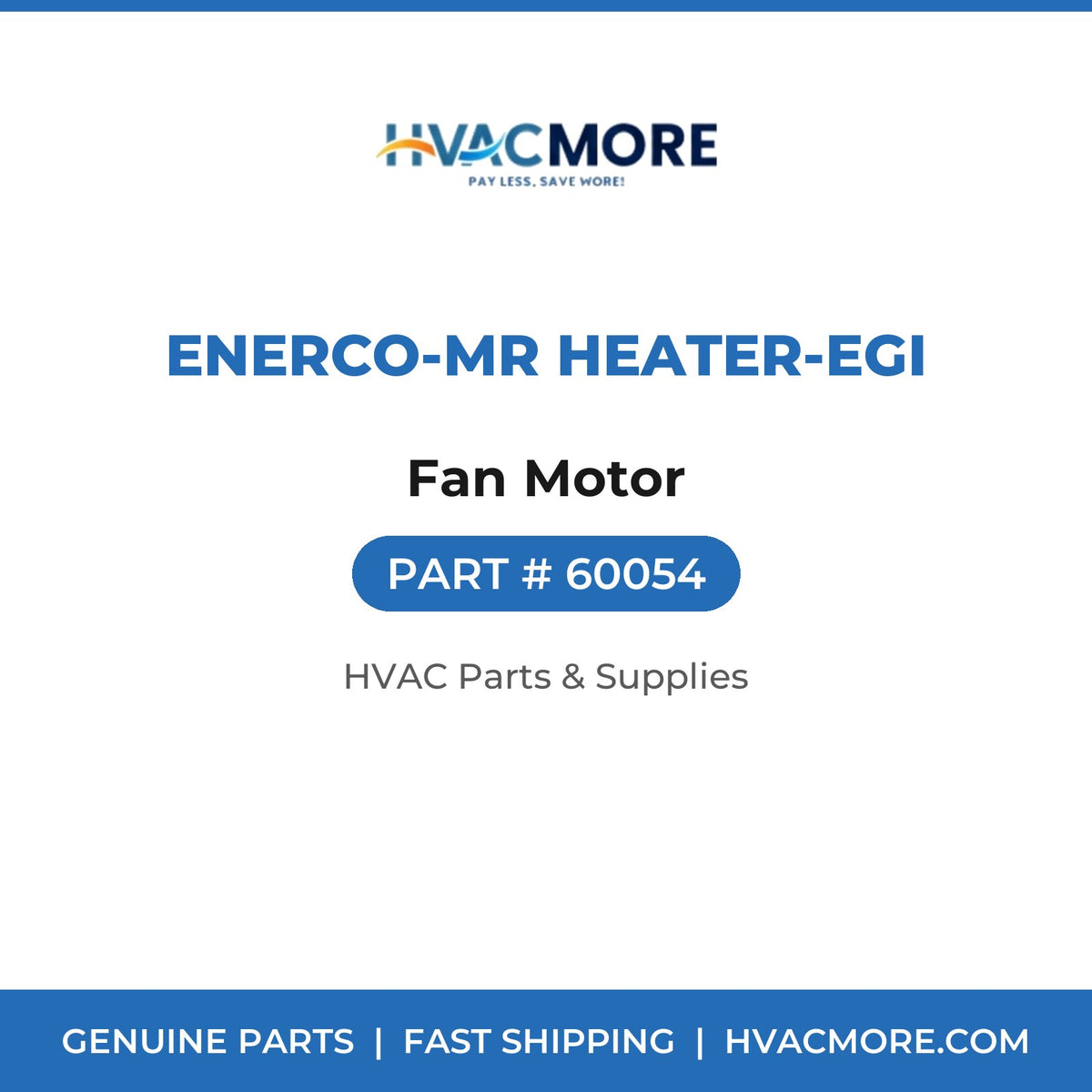 Enerco-Mr Heater-EGI Fan Motor 60054