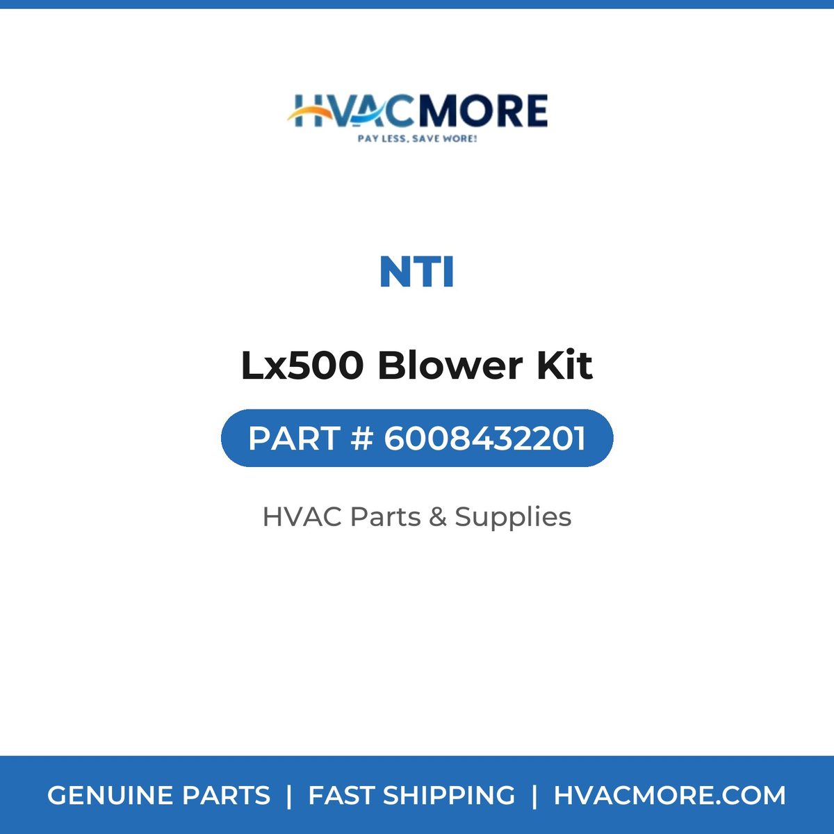 NTI Lx500 Blower Kit 6008432201