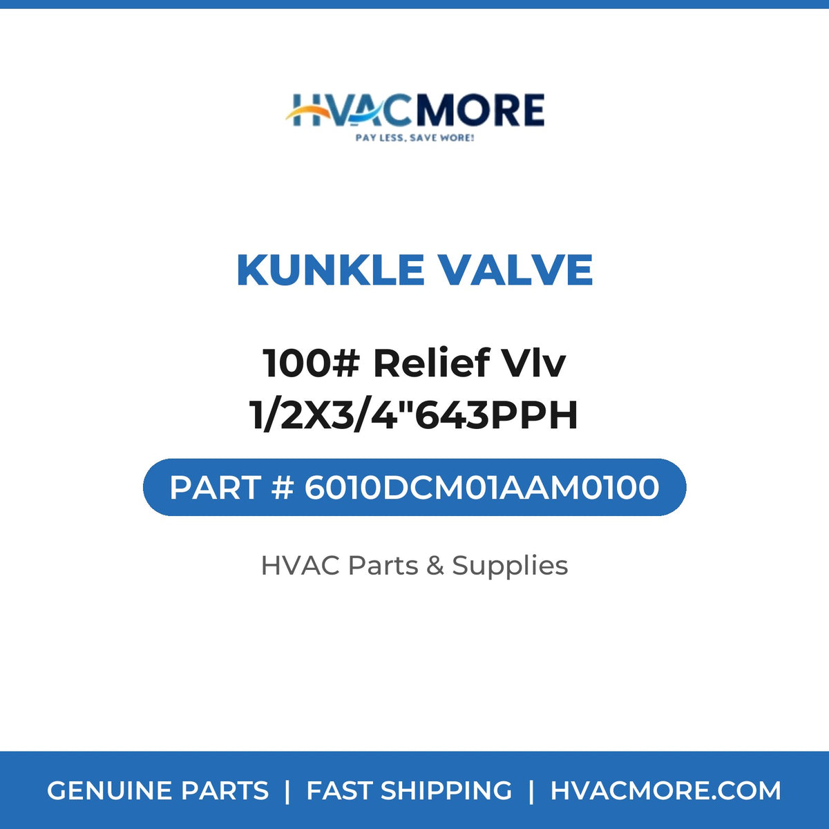 Kunkle Valve 100# Relief Vlv 1/2X3/4"643PPH 6010DCM01AAM0100