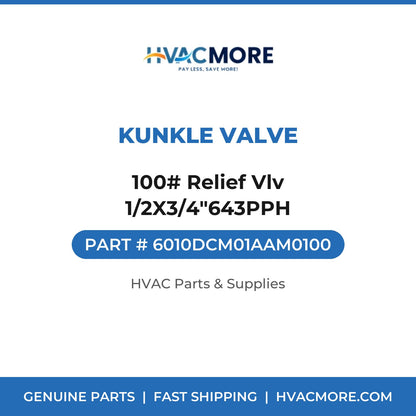 Kunkle Valve 100# Relief Vlv 1/2X3/4"643PPH 6010DCM01AAM0100