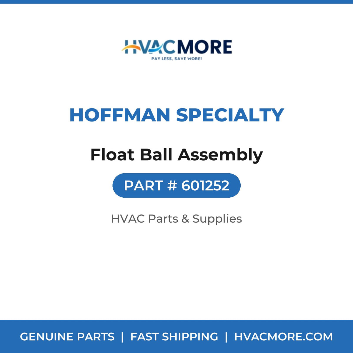 Hoffman Specialty Float Ball Assembly 601252