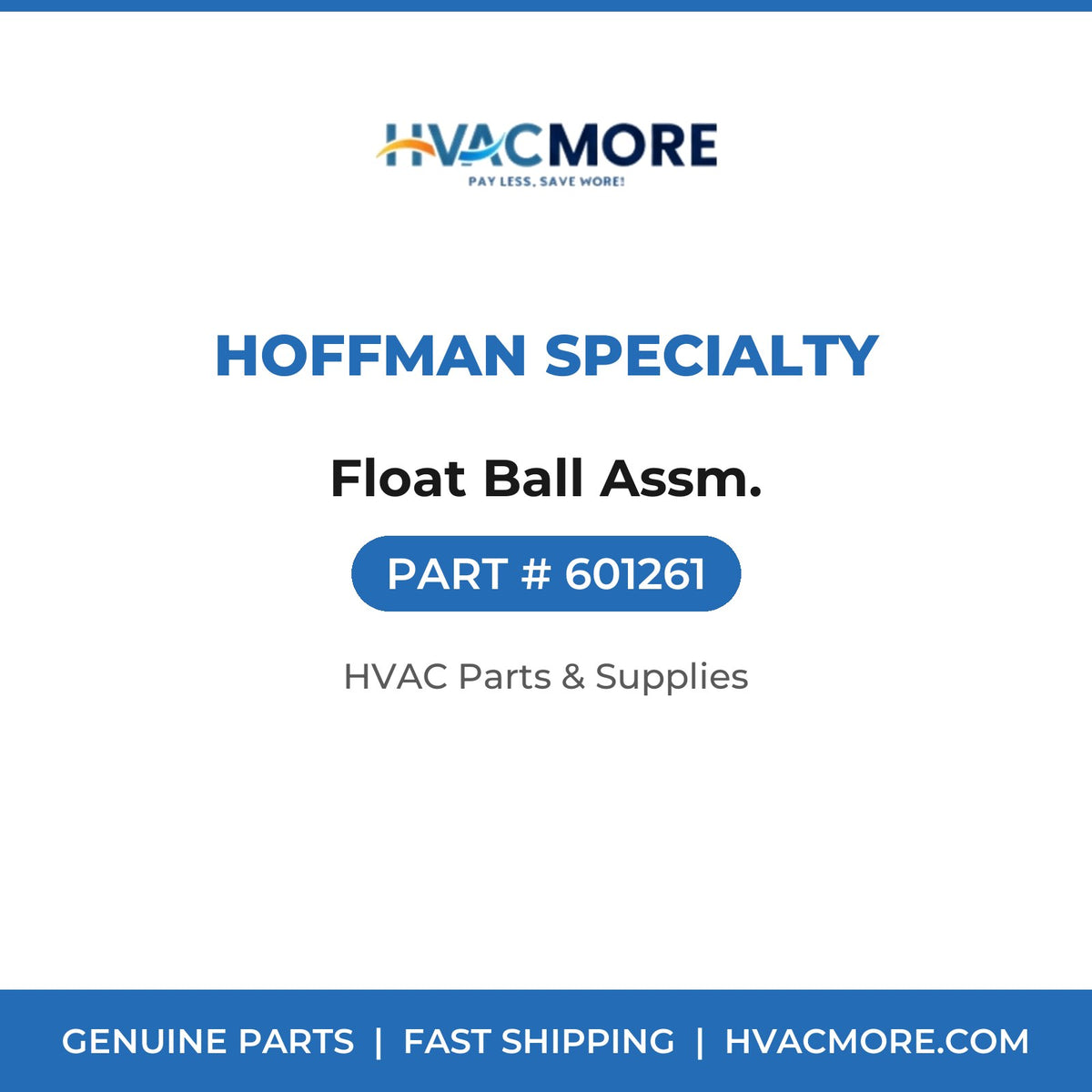Hoffman Specialty Float Ball Assm. 601261