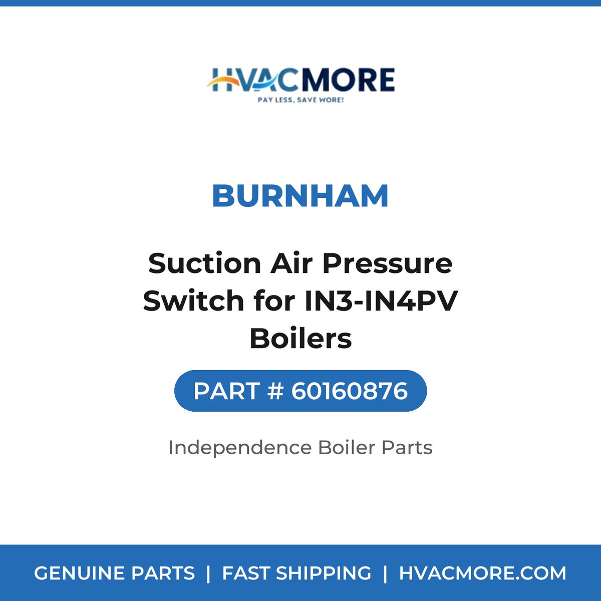Burnham Suction Air Pressure Switch for IN3-IN4PV Boilers 60160876