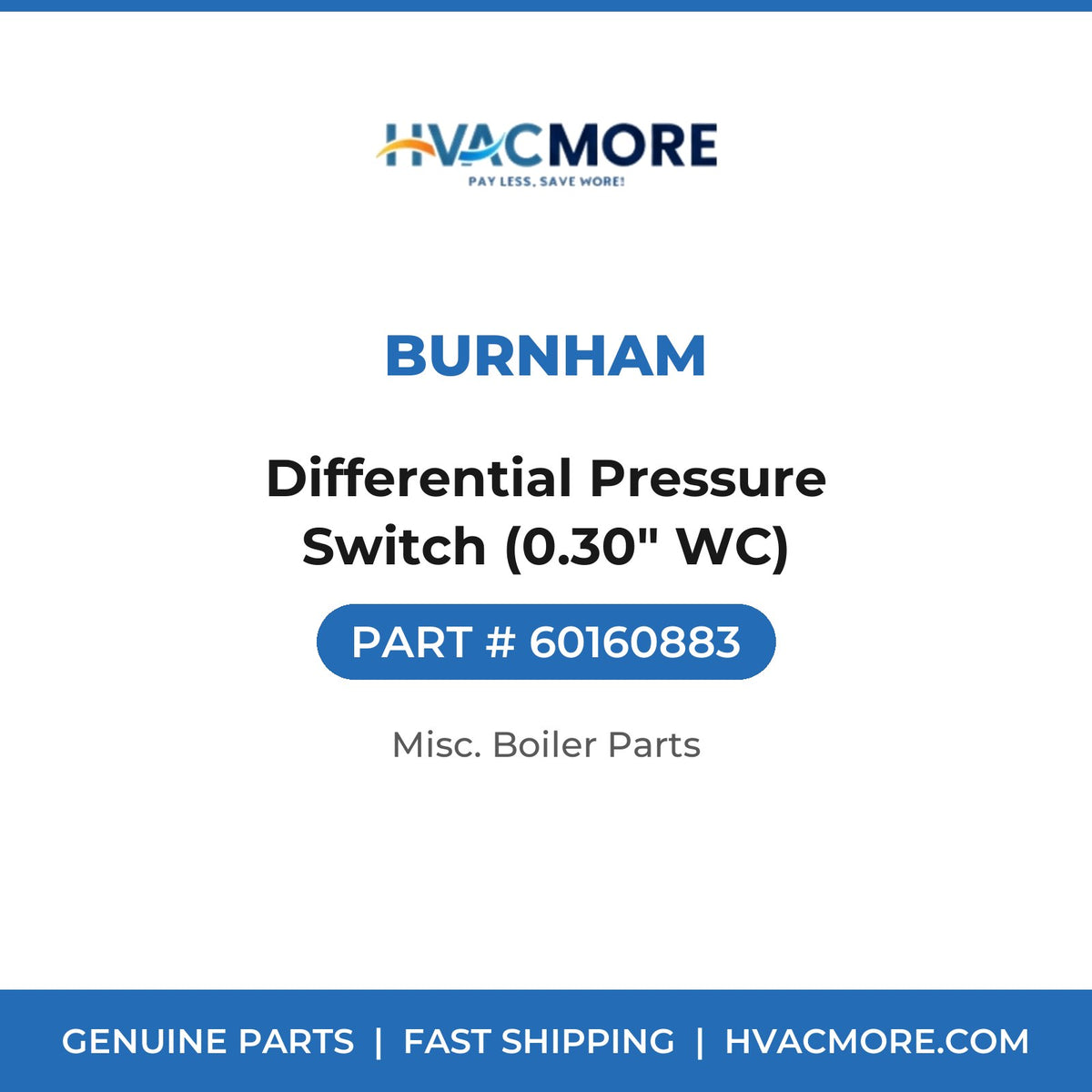 Burnham Differential Pressure Switch (0.30" WC) 60160883