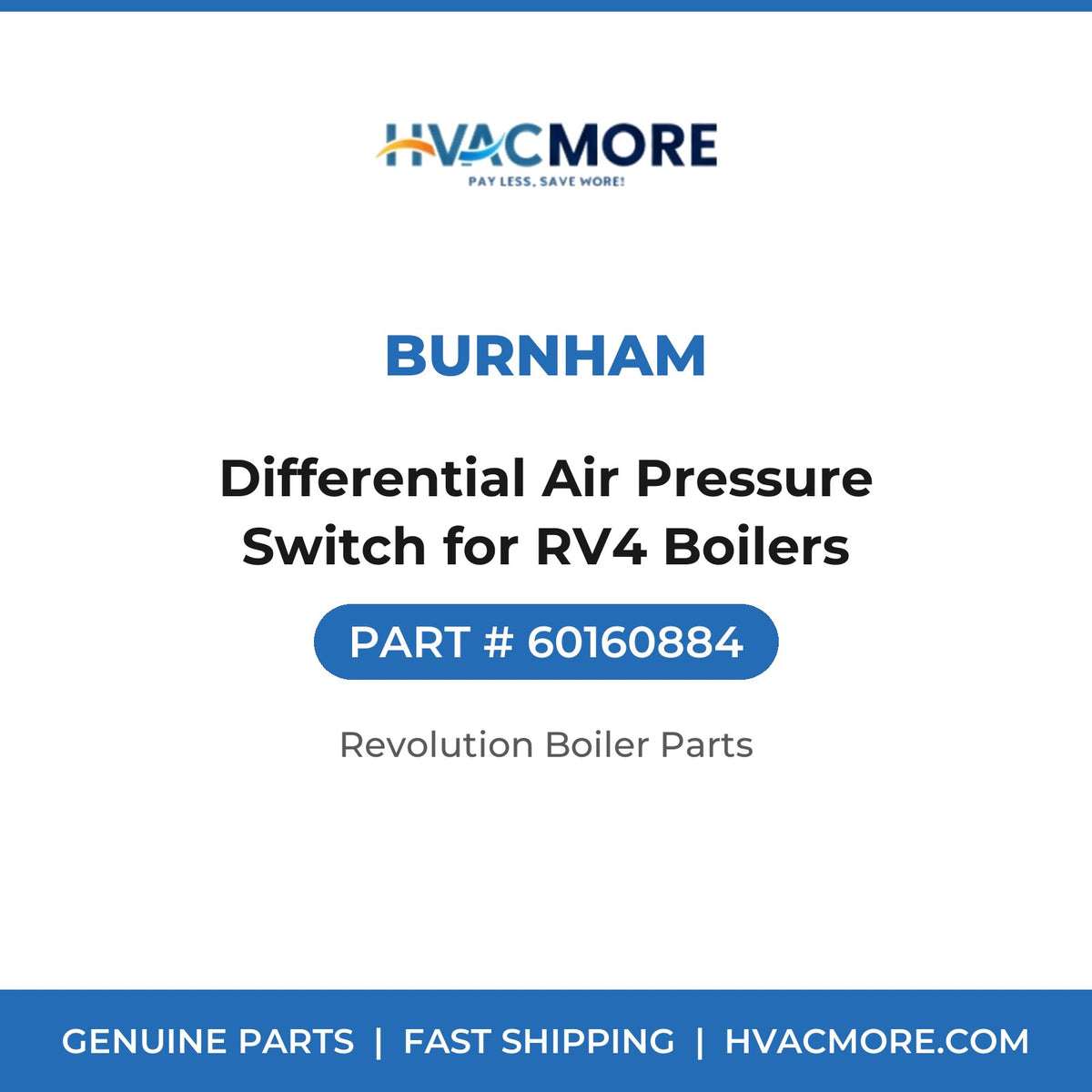 Burnham Differential Air Pressure Switch for RV4 Boilers 60160884