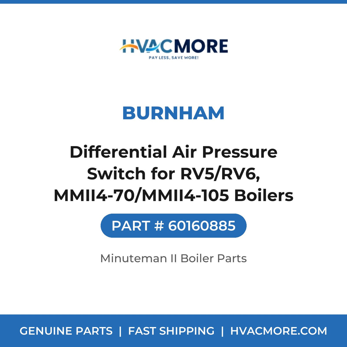 Burnham Differential Air Pressure Switch for RV5/RV6, MMII4-70/MMII4-105 Boilers 60160885