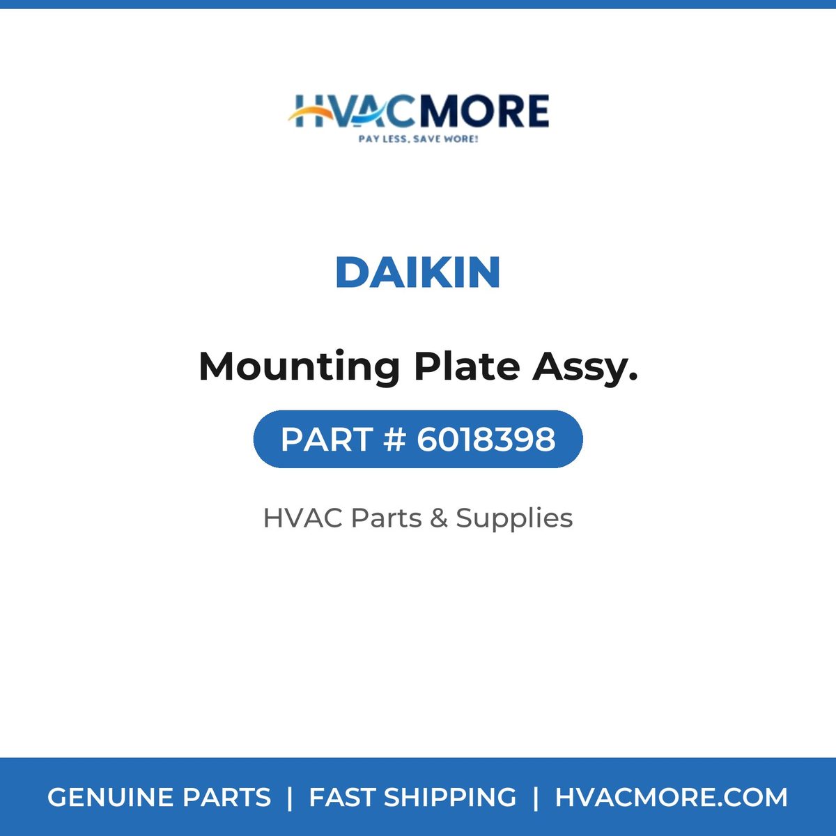 Daikin Mounting Plate Assy. 6018398
