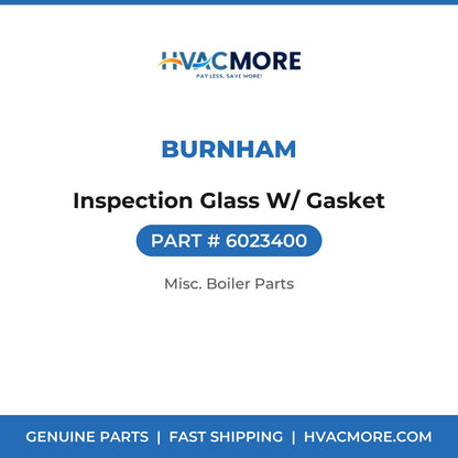 Burnham Inspection Glass W/ Gasket 6023400