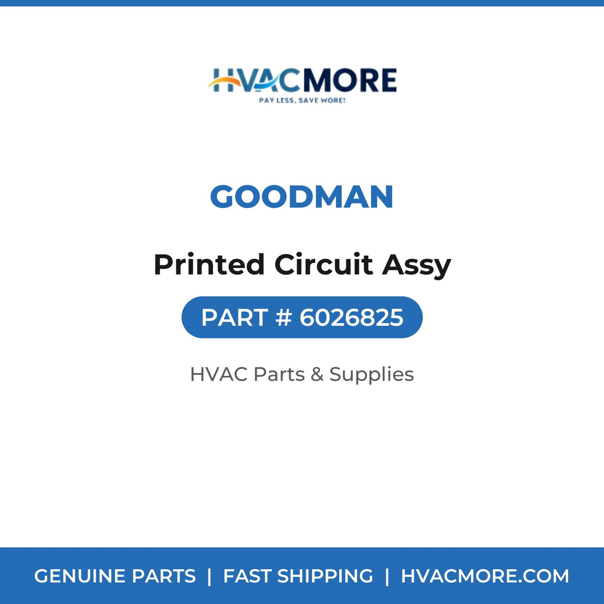 Goodman Printed Circuit Assy 6026825