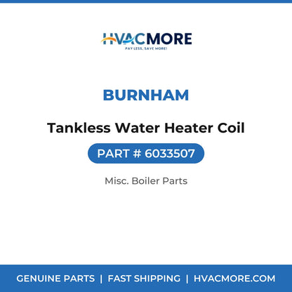 Burnham Tankless Water Heater Coil 6033507