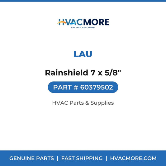 Lau Rainshield 7 x 5/8" 60379502