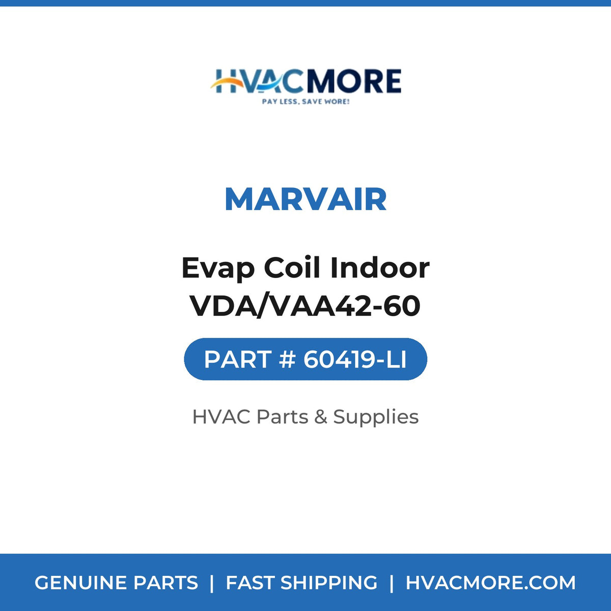 Marvair Evap Coil Indoor VDA/VAA42-60 60419-LI