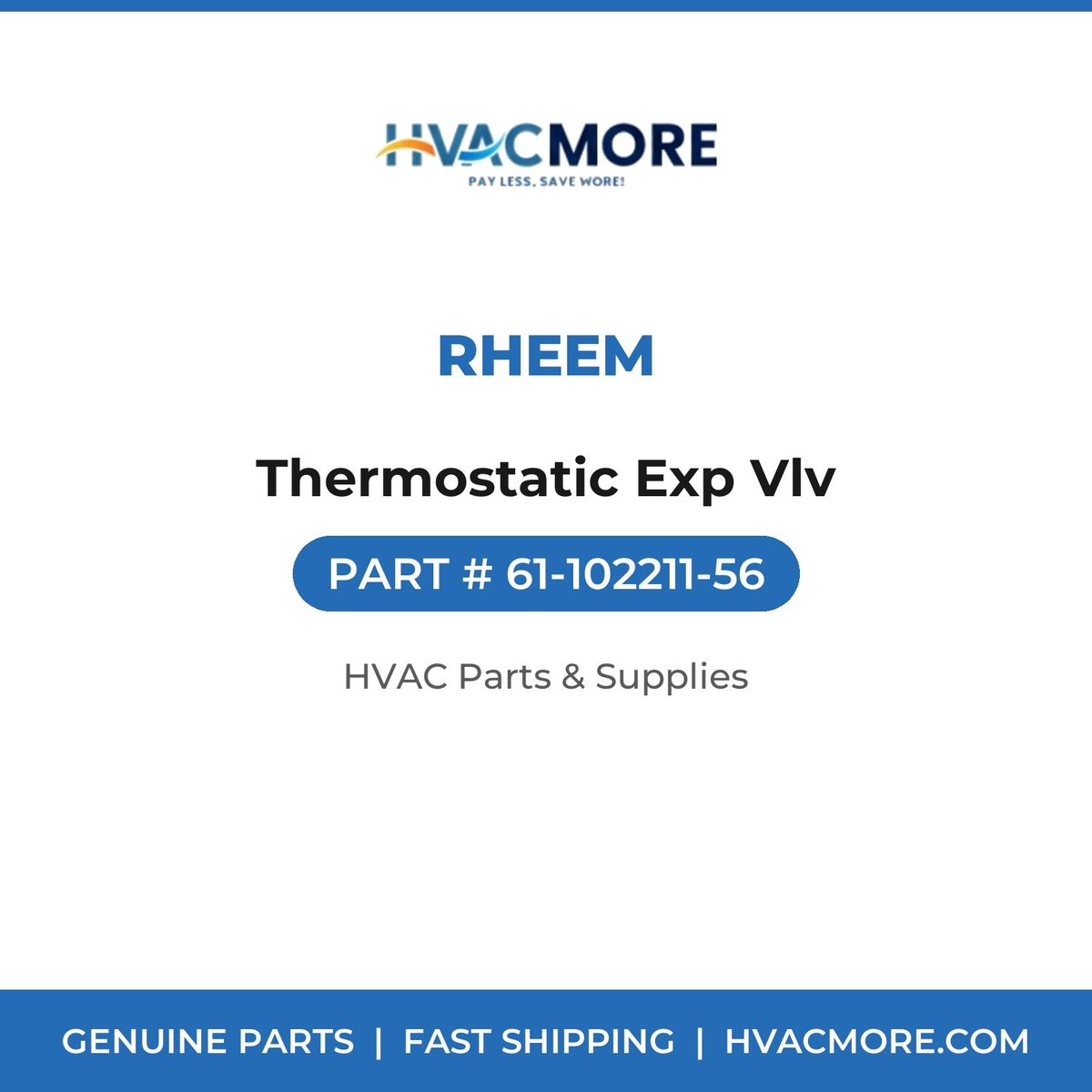 Rheem Thermostatic Exp Vlv 61-102211-56
