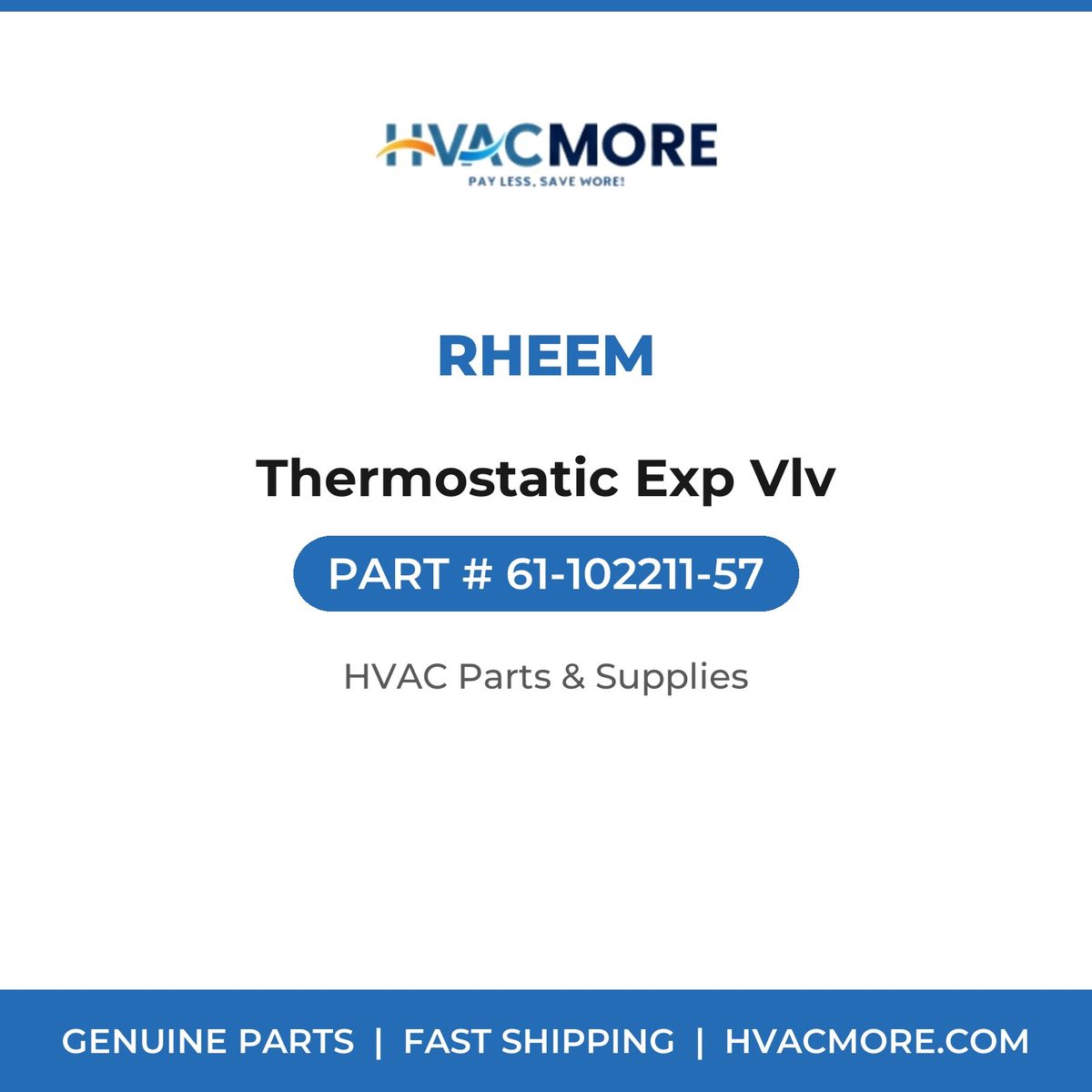 Rheem Thermostatic Exp Vlv 61-102211-57