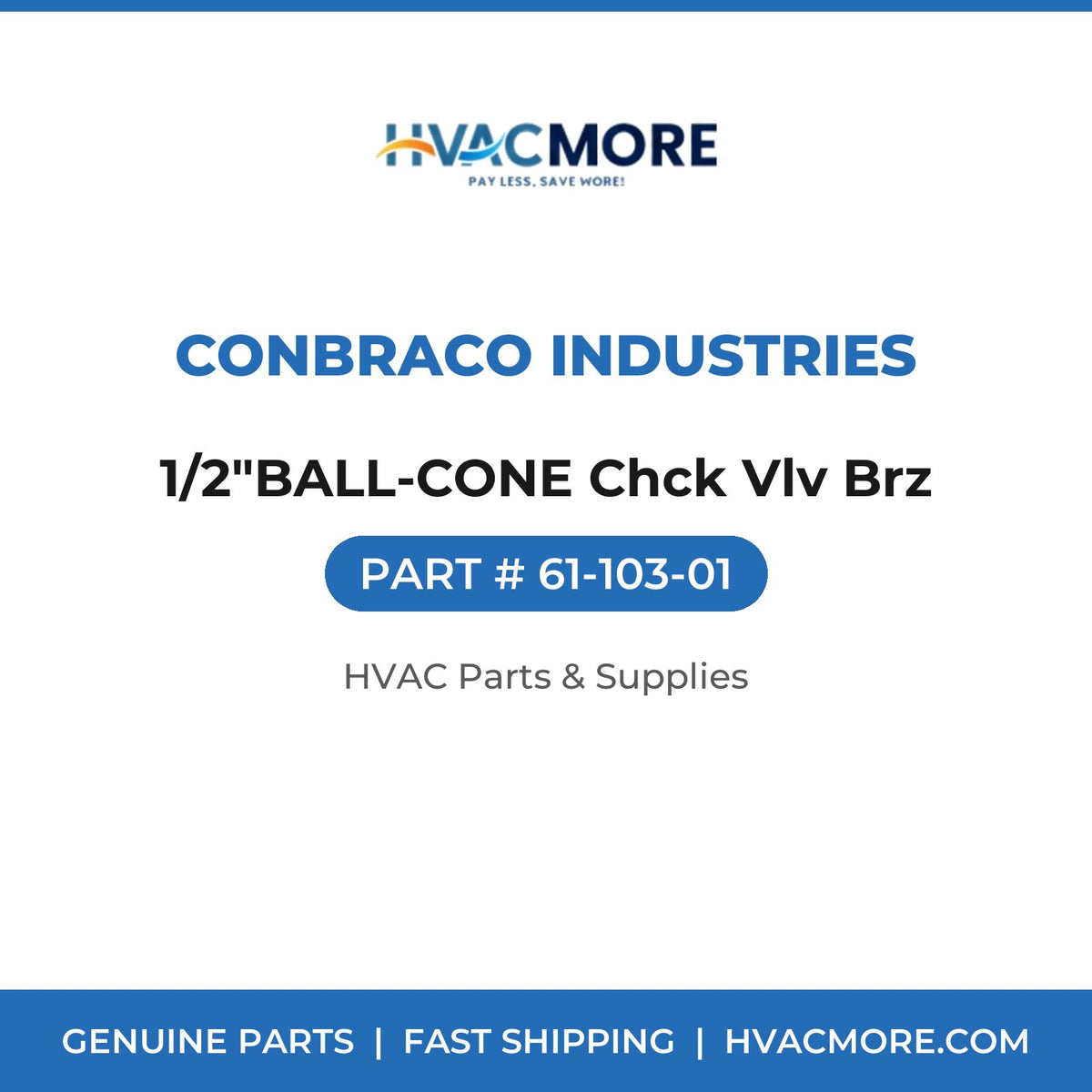 Conbraco Industries 1/2"BALL-CONE Chck Vlv Brz 61-103-01