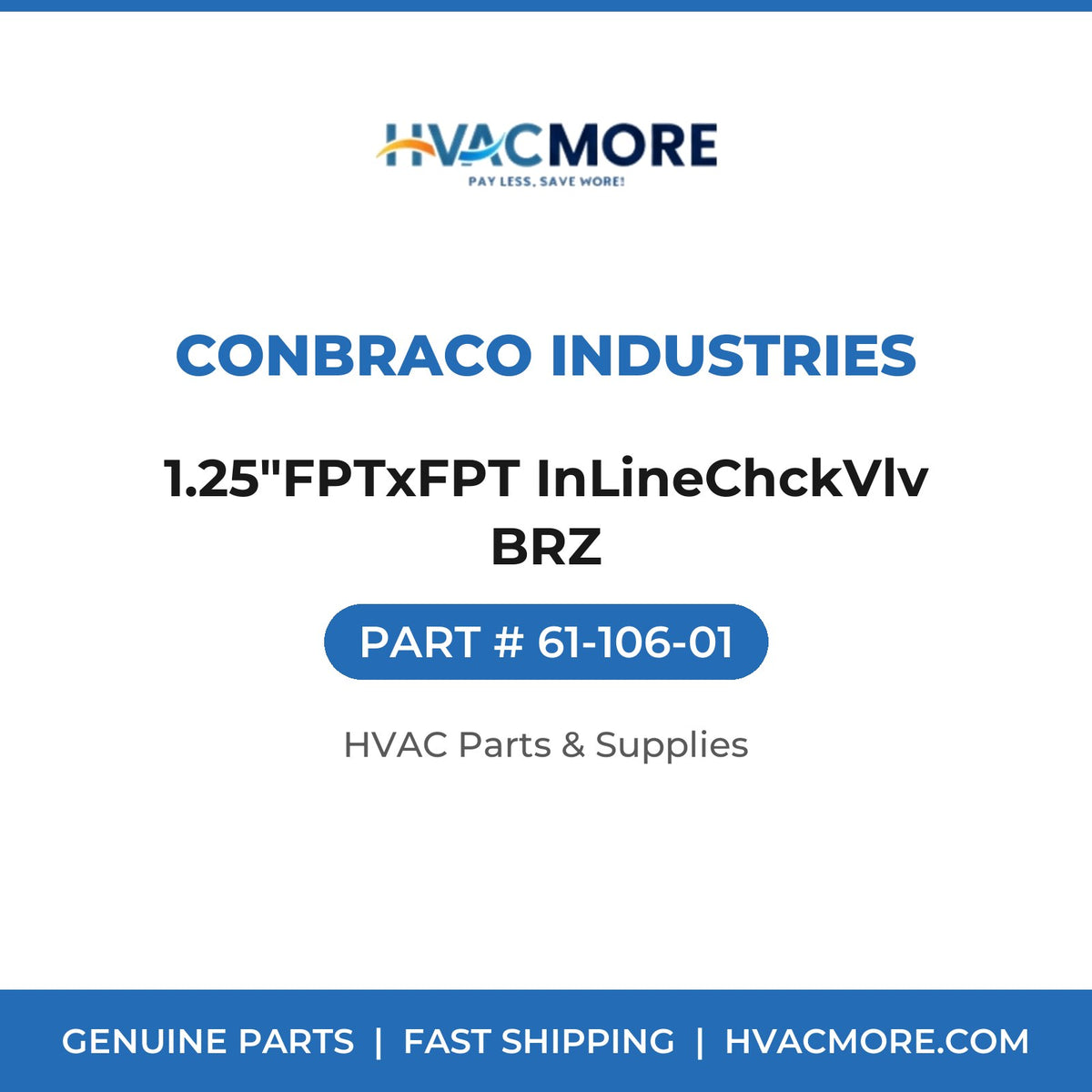 Conbraco Industries 1.25"FPTxFPT InLineChckVlv BRZ 61-106-01