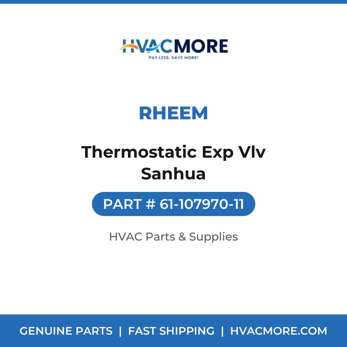 Rheem Thermostatic Exp Vlv Sanhua 61-107970-11
