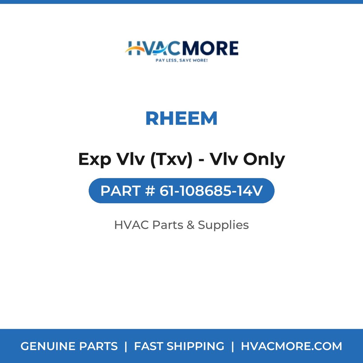 Rheem Exp Vlv (Txv) - Vlv Only 61-108685-14V