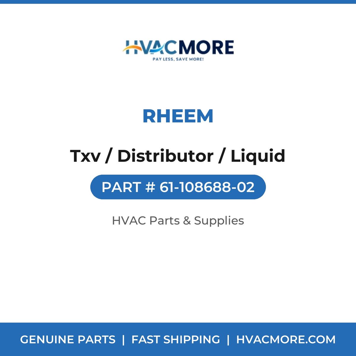 Rheem Txv / Distributor / Liquid 61-108688-02