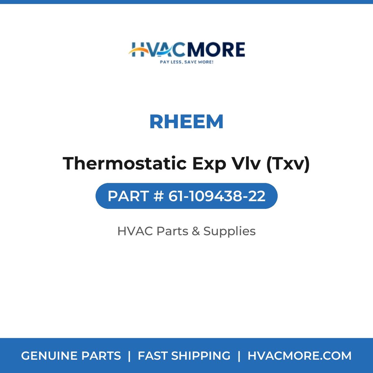 Rheem Thermostatic Exp Vlv (Txv) 61-109438-22