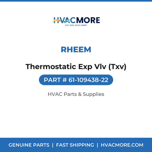 Rheem Thermostatic Exp Vlv (Txv) 61-109438-22