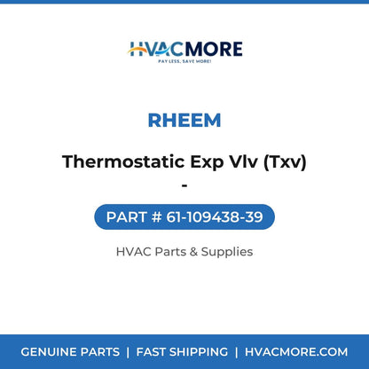 Rheem Thermostatic Exp Vlv (Txv) - 61-109438-39