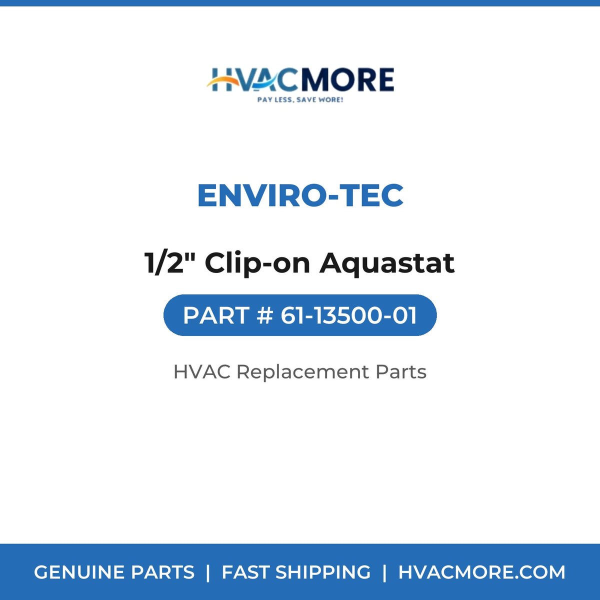 ENVIRO-TEC 1/2" Clip-on Aquastat 61-13500-01