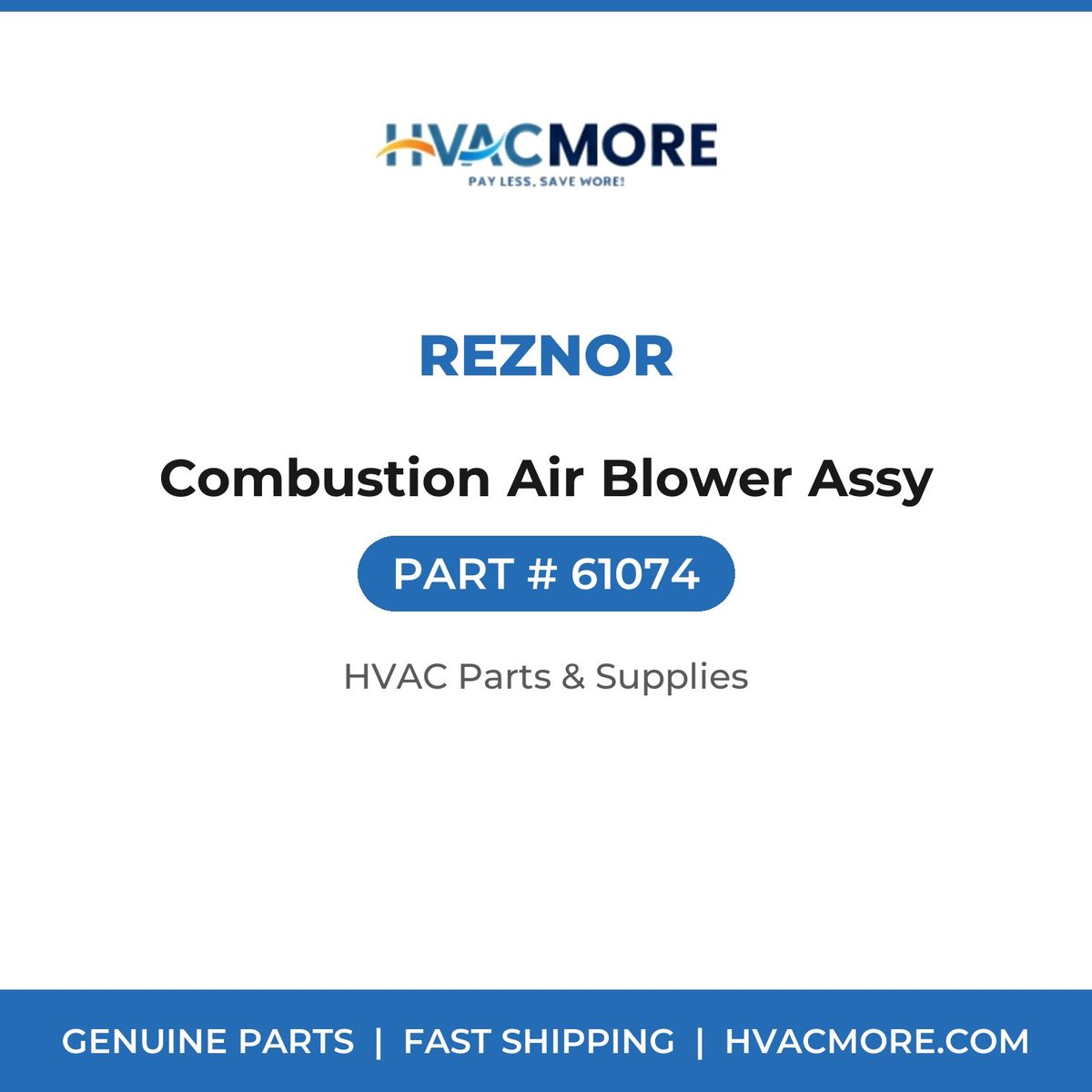 Reznor Combustion Air Blower Assy 61074