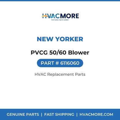 New Yorker PVCG 50/60 Blower 6116060