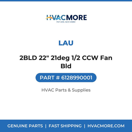 Lau 2BLD 22" 21deg 1/2 CCW Fan Bld 6128990001