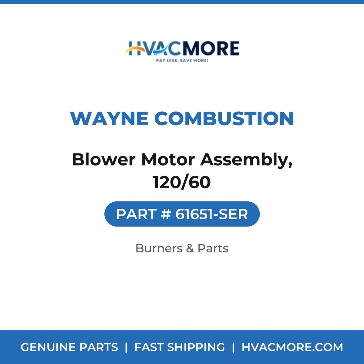 Wayne Combustion Blower Motor Assembly, 120/60 61651-SER