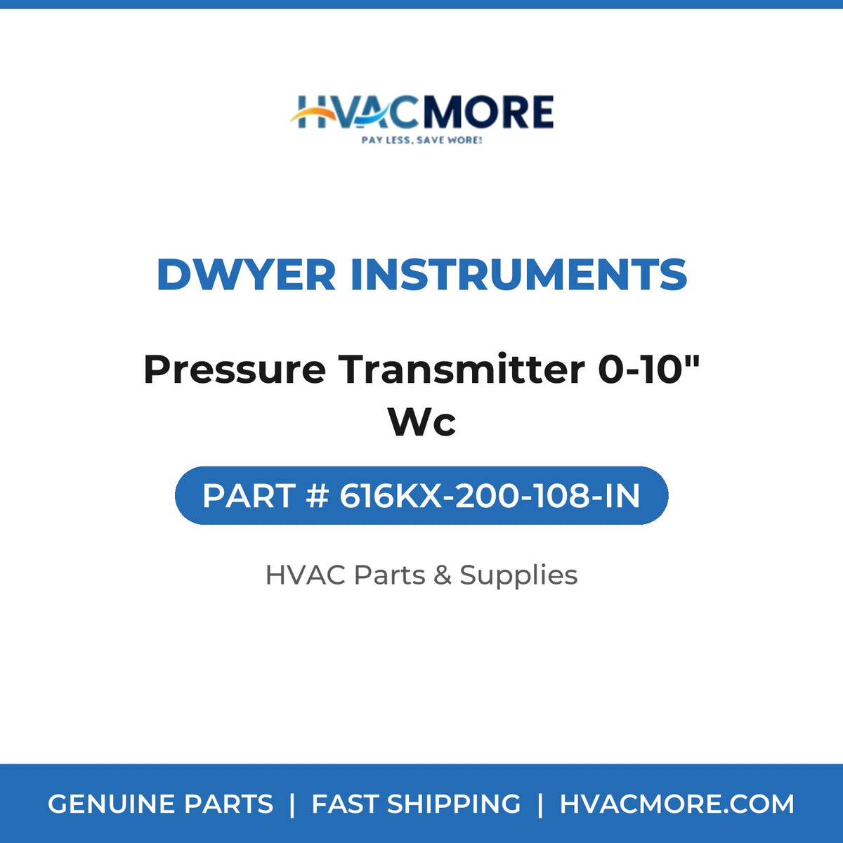 Dwyer Instruments Pressure Transmitter 0-10" Wc 616KX-200-108-IN