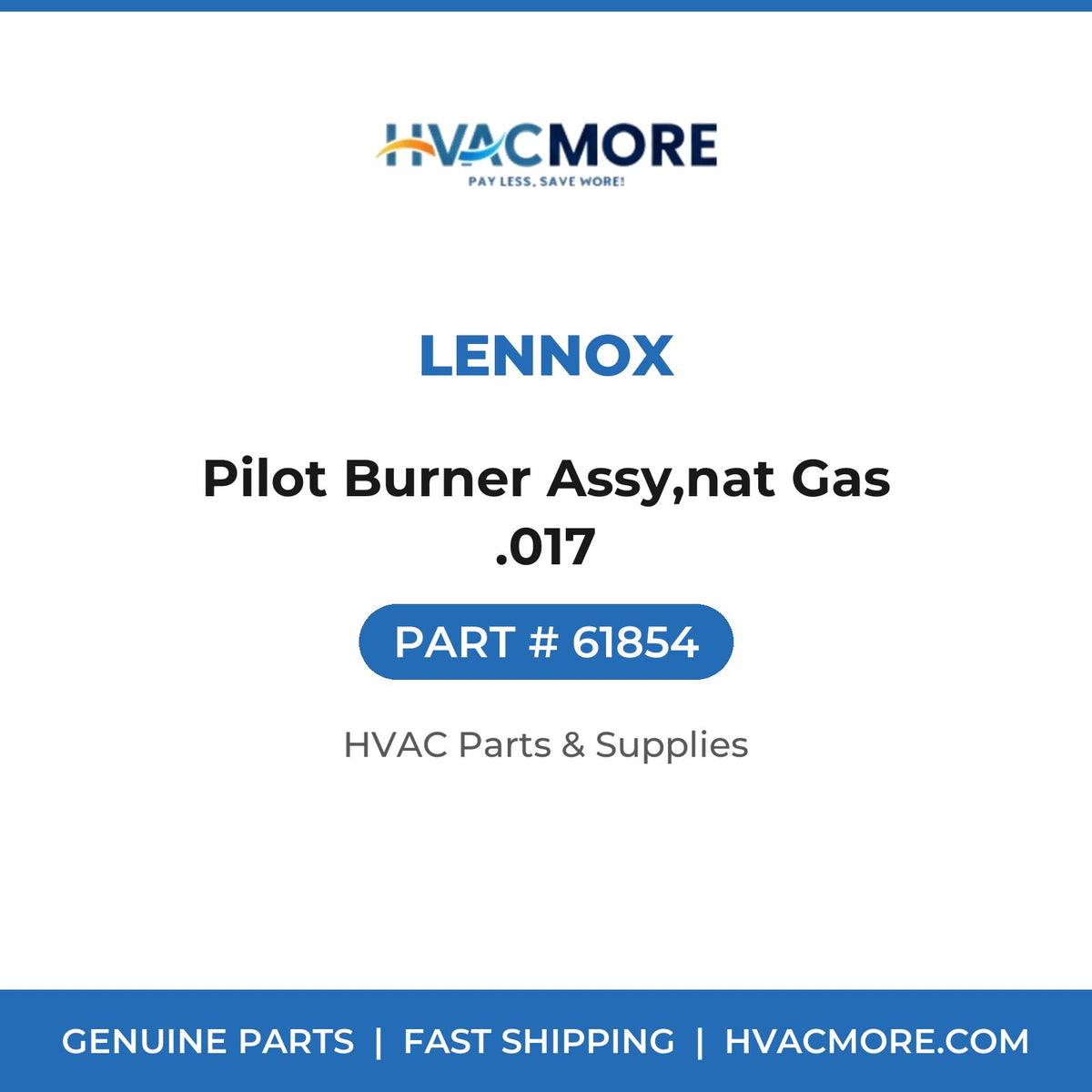 Lennox Pilot Burner Assy,nat Gas .017 61854