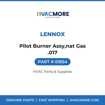Lennox Pilot Burner Assy,nat Gas .017 61854