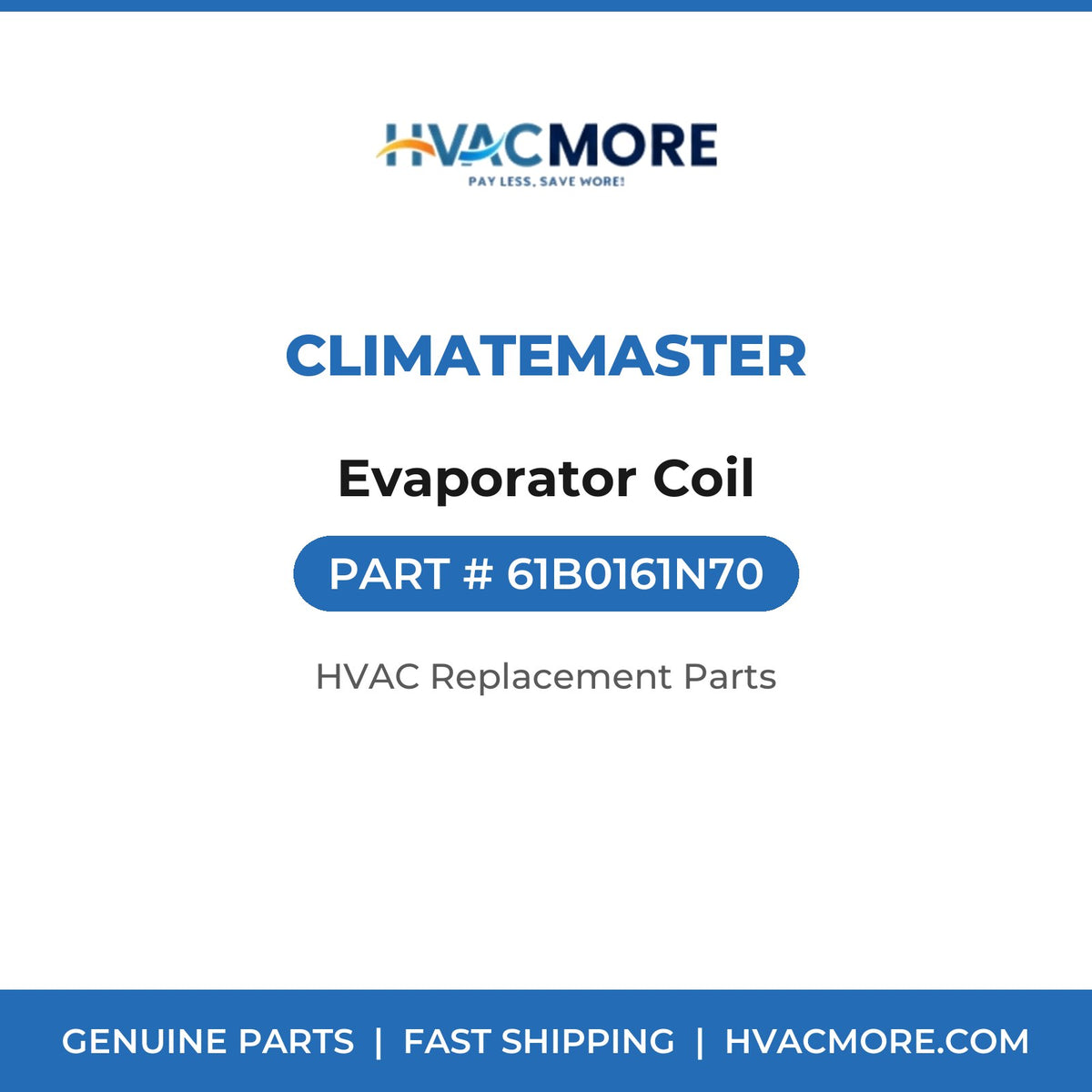 ClimateMaster Evaporator Coil 61B0161N70
