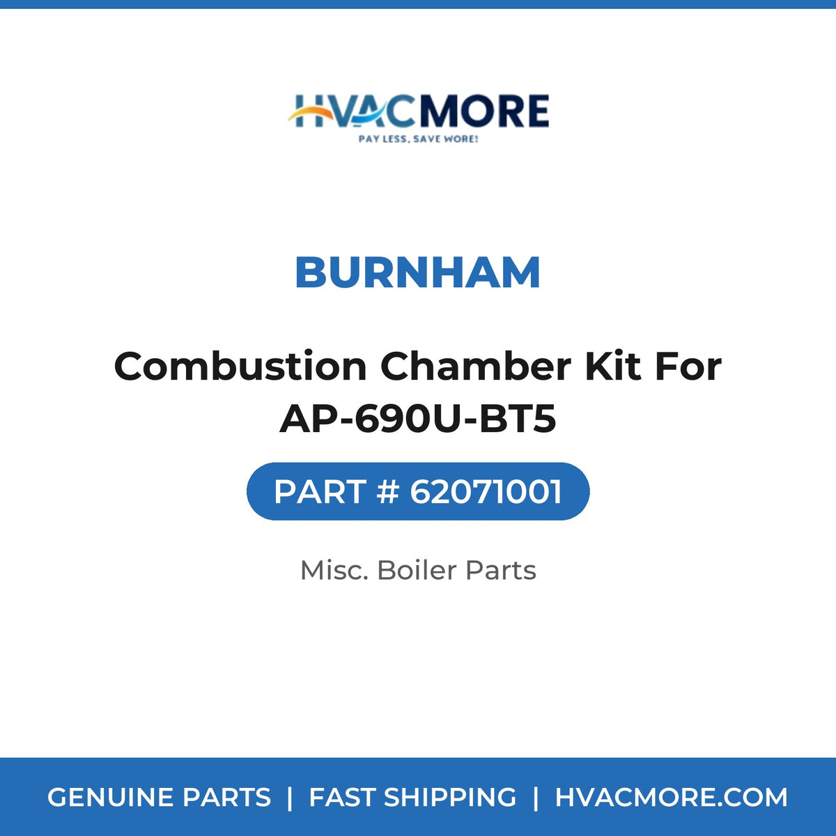 Burnham Combustion Chamber Kit For AP-690U-BT5 62071001