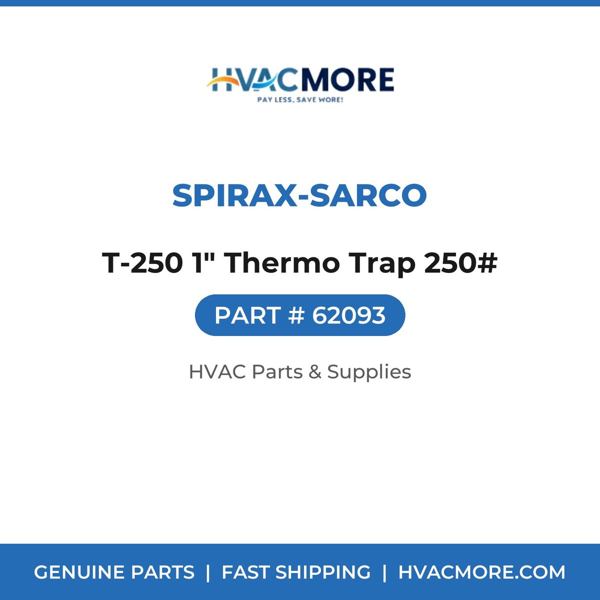 Spirax-Sarco T-250 1" Thermo Trap 250# 62093