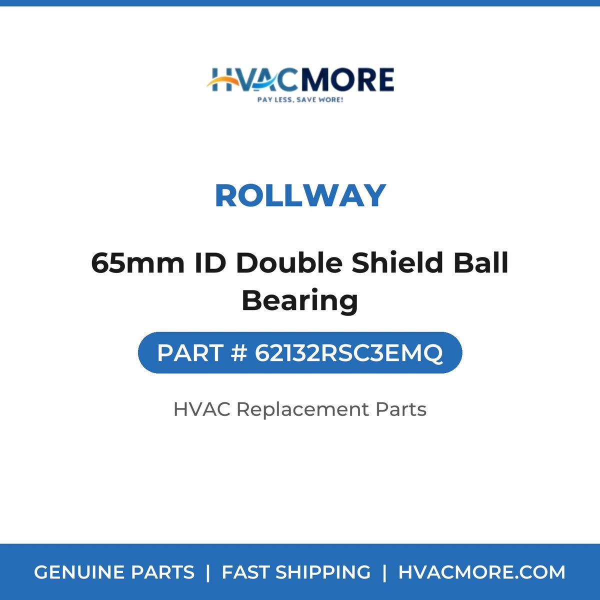 Rollway 65mm ID Double Shield Ball Bearing 62132RSC3EMQ