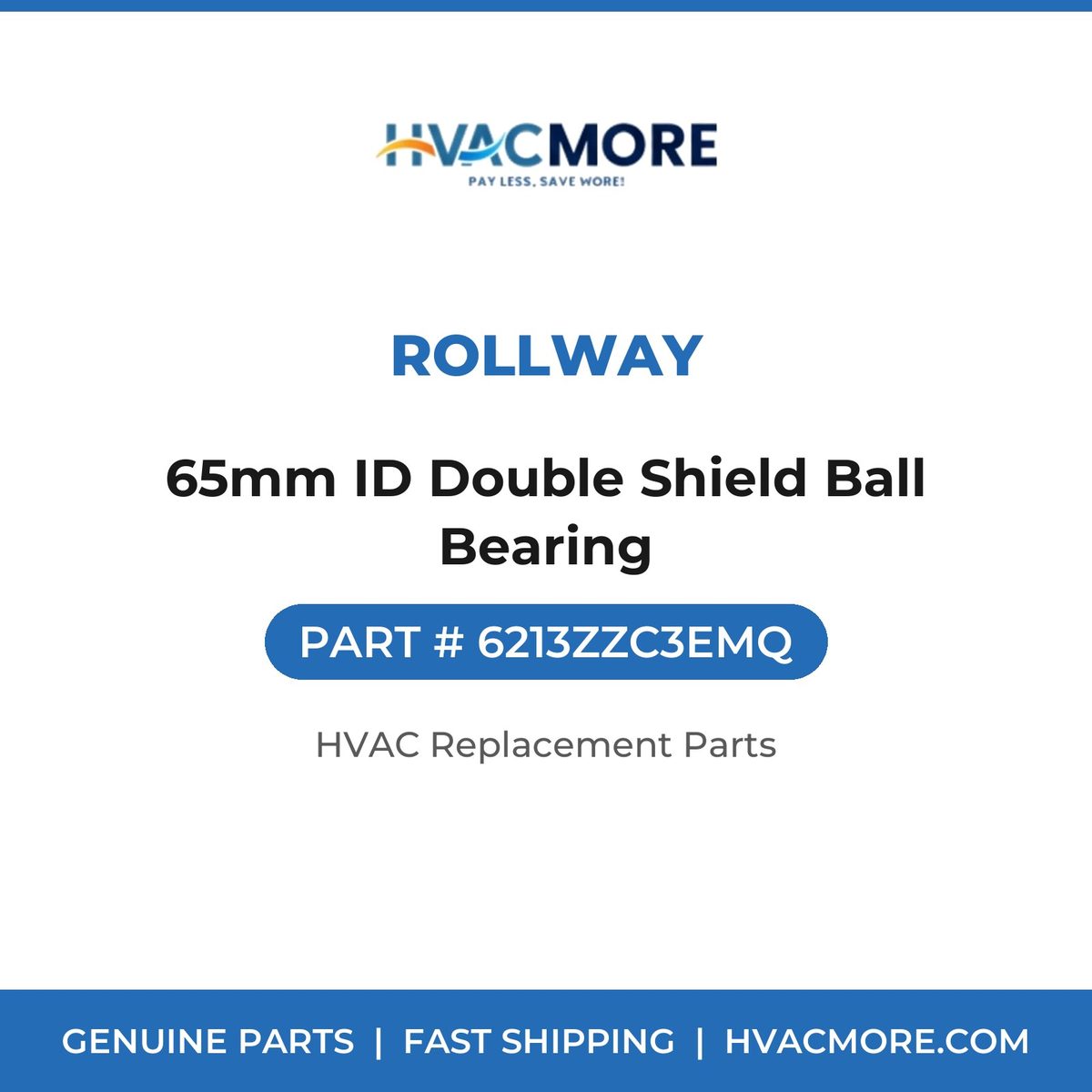 Rollway 65mm ID Double Shield Ball Bearing 6213ZZC3EMQ