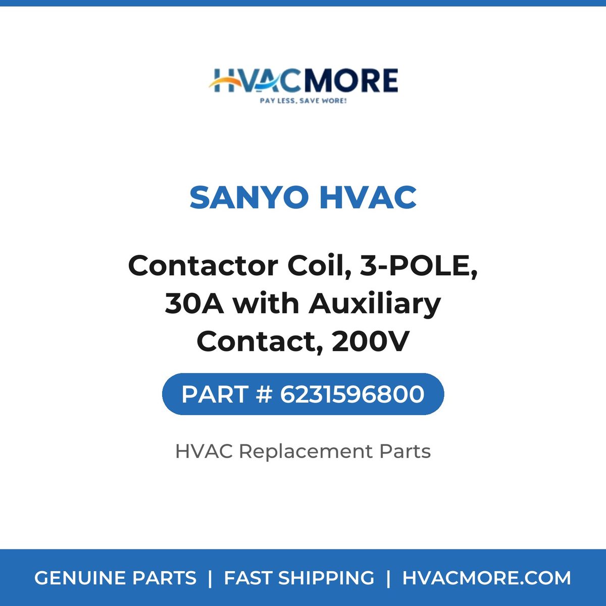 Sanyo HVAC Contactor Coil, 3-POLE, 30A with Auxiliary Contact, 200V 6231596800