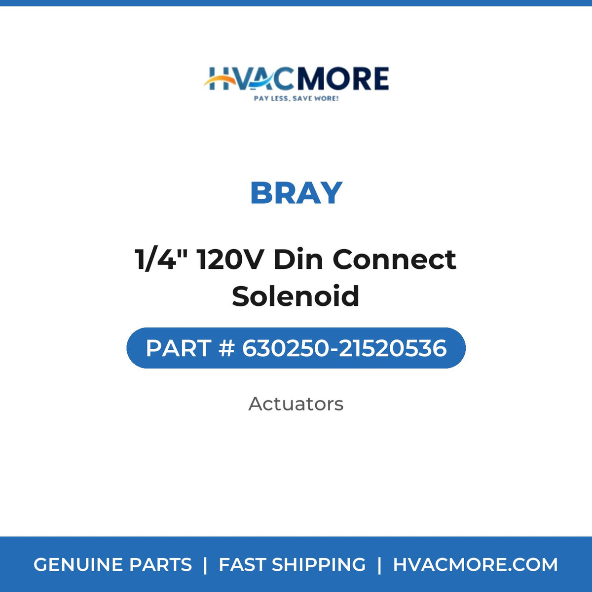 Bray 1/4" 120V Din Connect Solenoid 630250-21520536