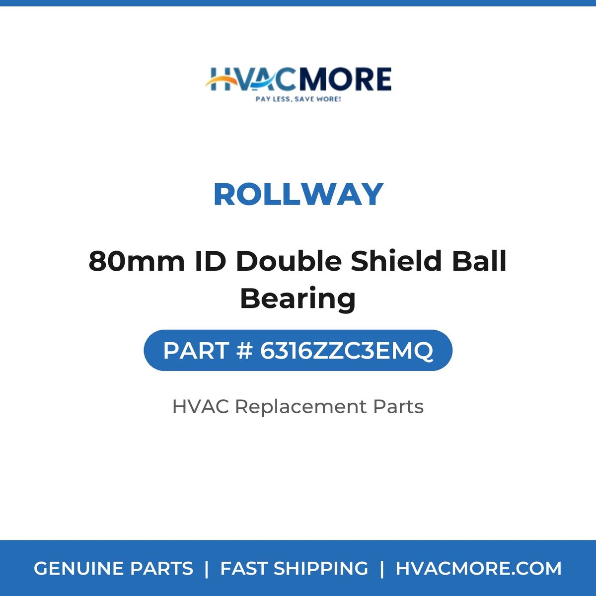 Rollway 80mm ID Double Shield Ball Bearing 6316ZZC3EMQ