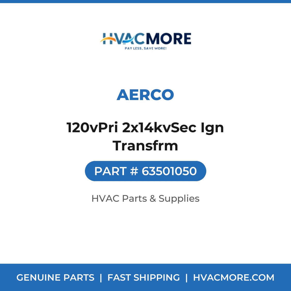 AERCO 120vPri 2x14kvSec Ign Transfrm 63501050