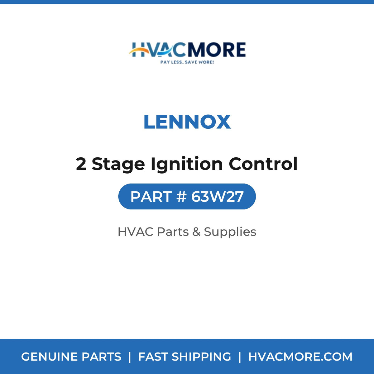 Lennox 2 Stage Ignition Control 63W27