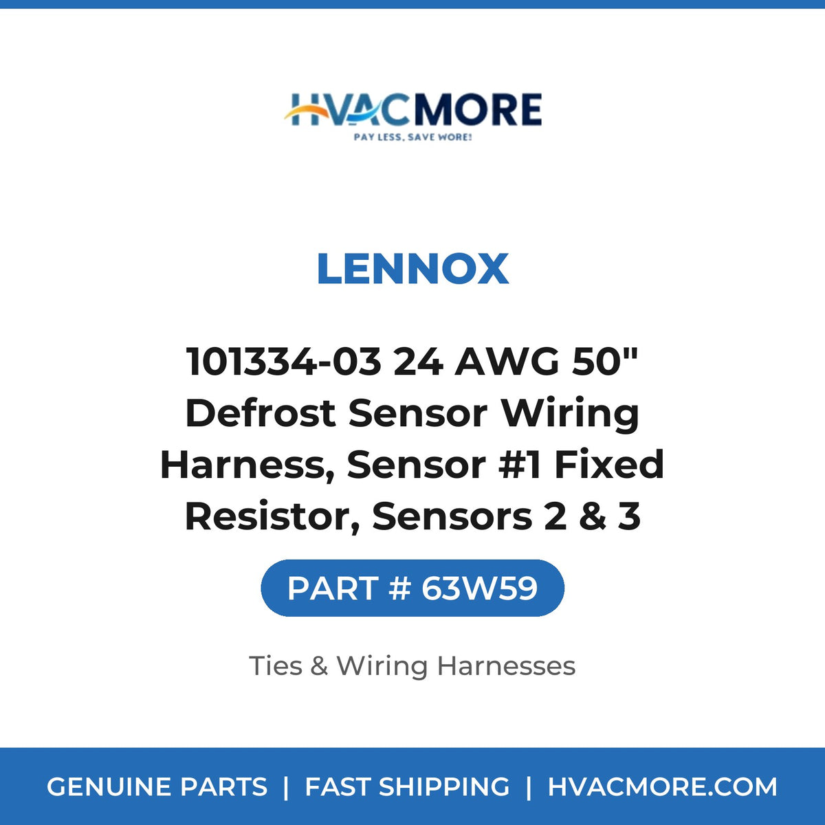 Lennox 101334-03 24 AWG 50" Defrost Sensor Wiring Harness, Sensor #1 Fixed Resistor, Sensors 2 & 3 Present 63W59